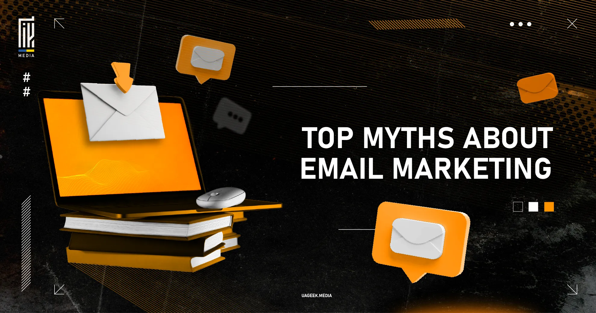 Graphic highlighting top myths about email marketing with a laptop, email icons, and books, featuring a sleek black and orange theme by UA Geek Media.