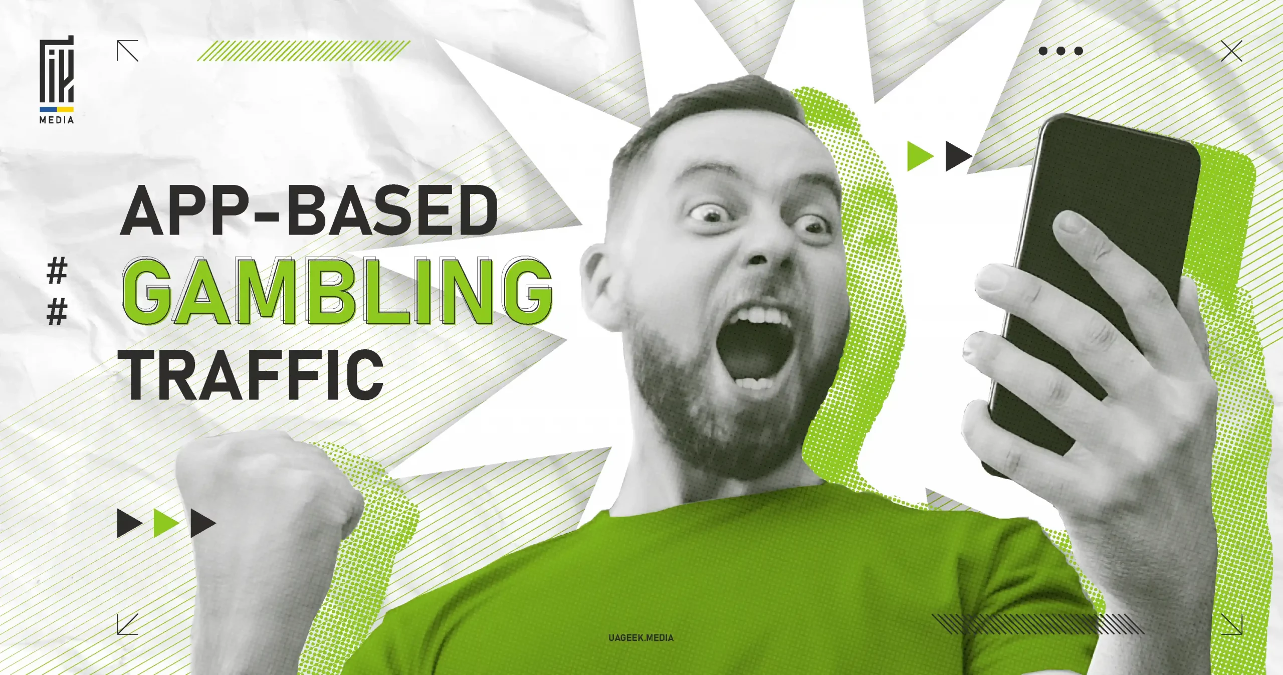 Man excitedly reacting while holding a smartphone, promoting app-based gambling traffic. Green and white graphic design by UAGeek Media.